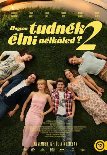 Plagát filmu: Ako by som mohol žiť bez teba? 2: Stále rovnako (Hogyan tudnék élni nélküled? 2. - Mindig ugyanúgy)
